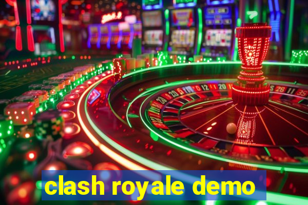 clash royale demo